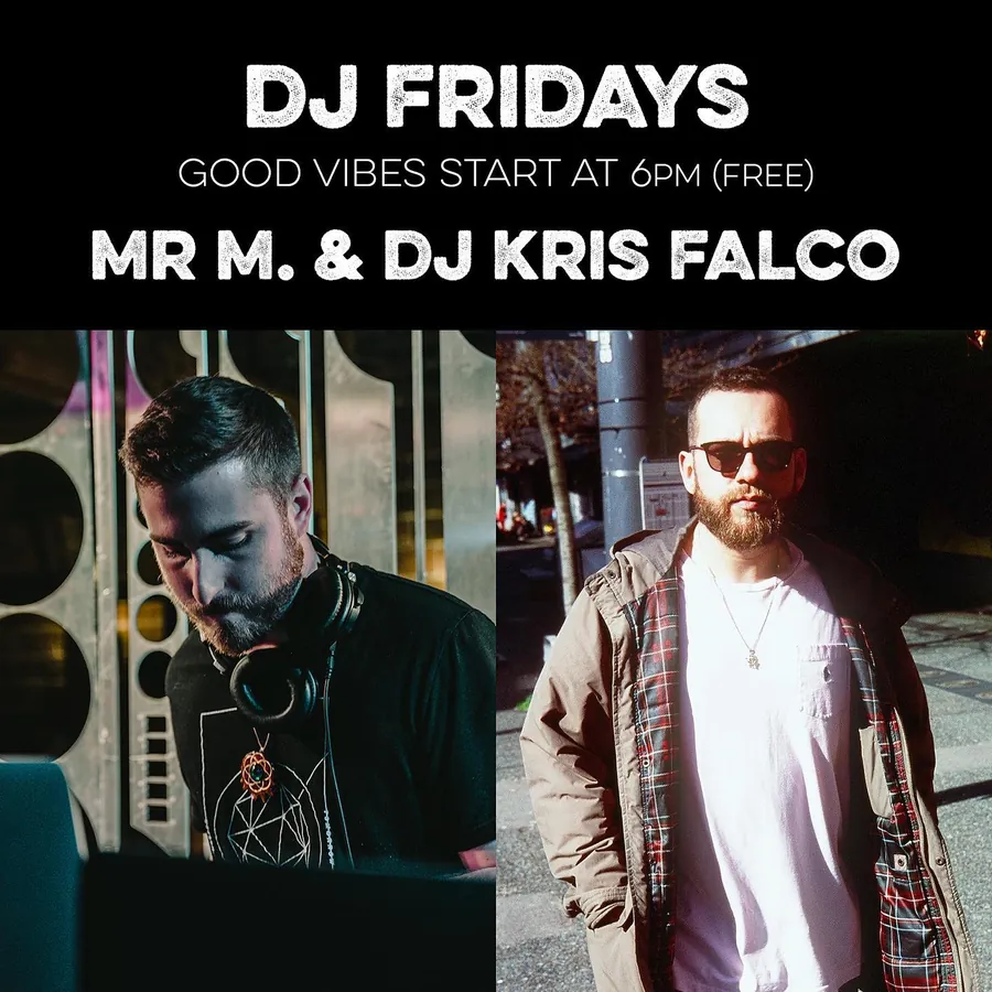 DJ Fridays poster with Mr M and DJ Kris Falco at Central Kitchen + Bar, Kelowna